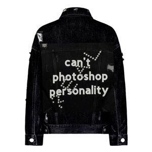 Can't Photoshop Personality Denim Jacket